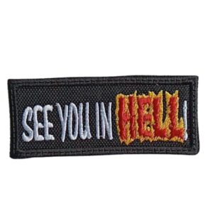 See you  in Hell